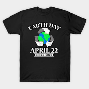 Earth Day April 22 Since 1970 T-Shirt